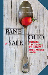Pane Olio & Sale di Patrizia Savarese - www.ilcorrieredelledonne.net
